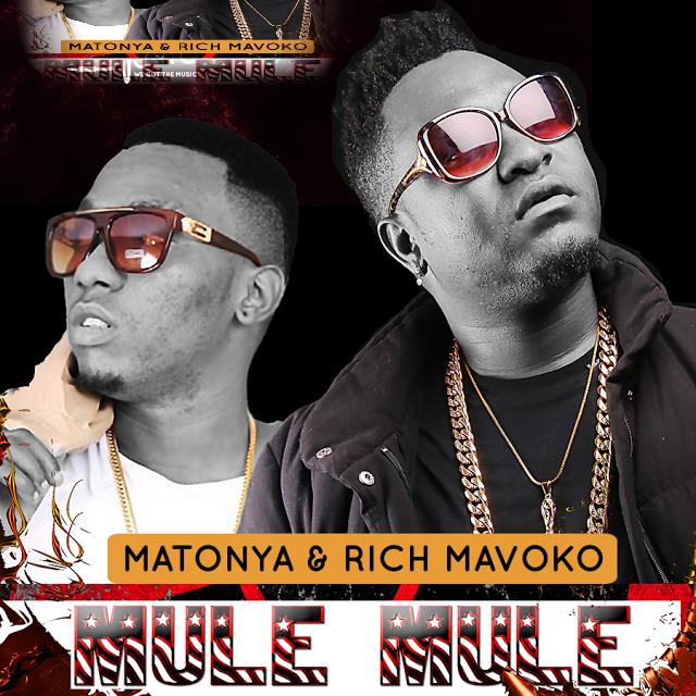 Matonya Ft Rich Mavoko - Mule Mule