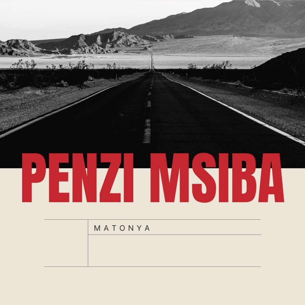 Matonya - Penzi Msiba