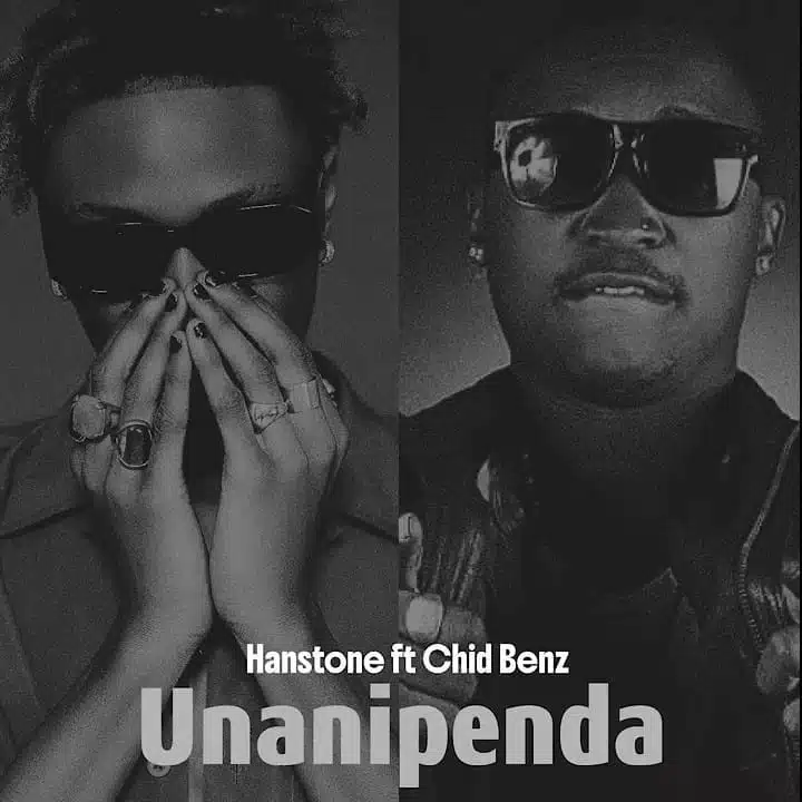 Hanstone ft Chidi Benz - Unanipenda
