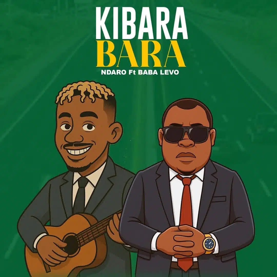 Ndaro Ft. Baba Levo – Kibarabara