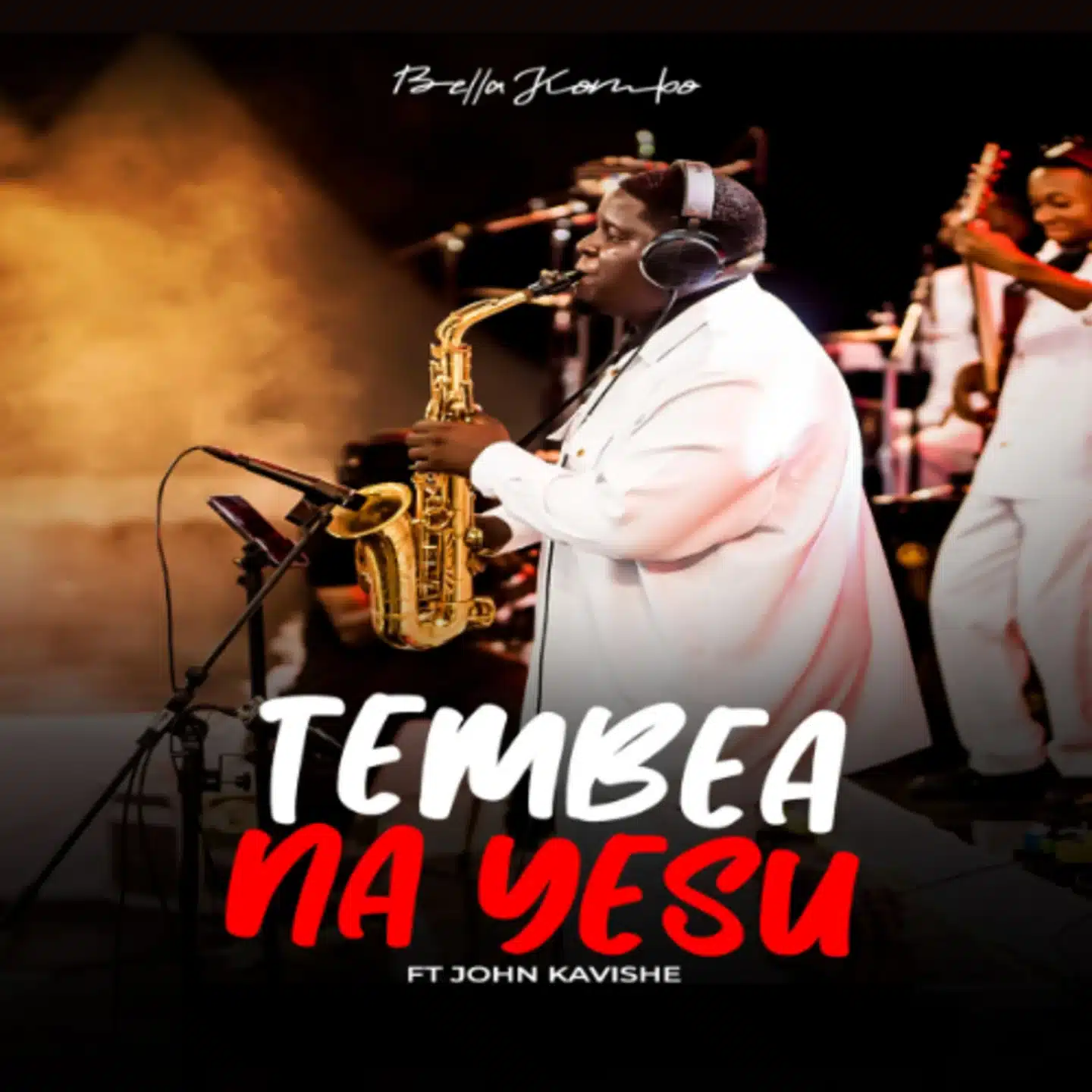 Bella Kombo Ft John Kavishe - Tembea Na Yesu