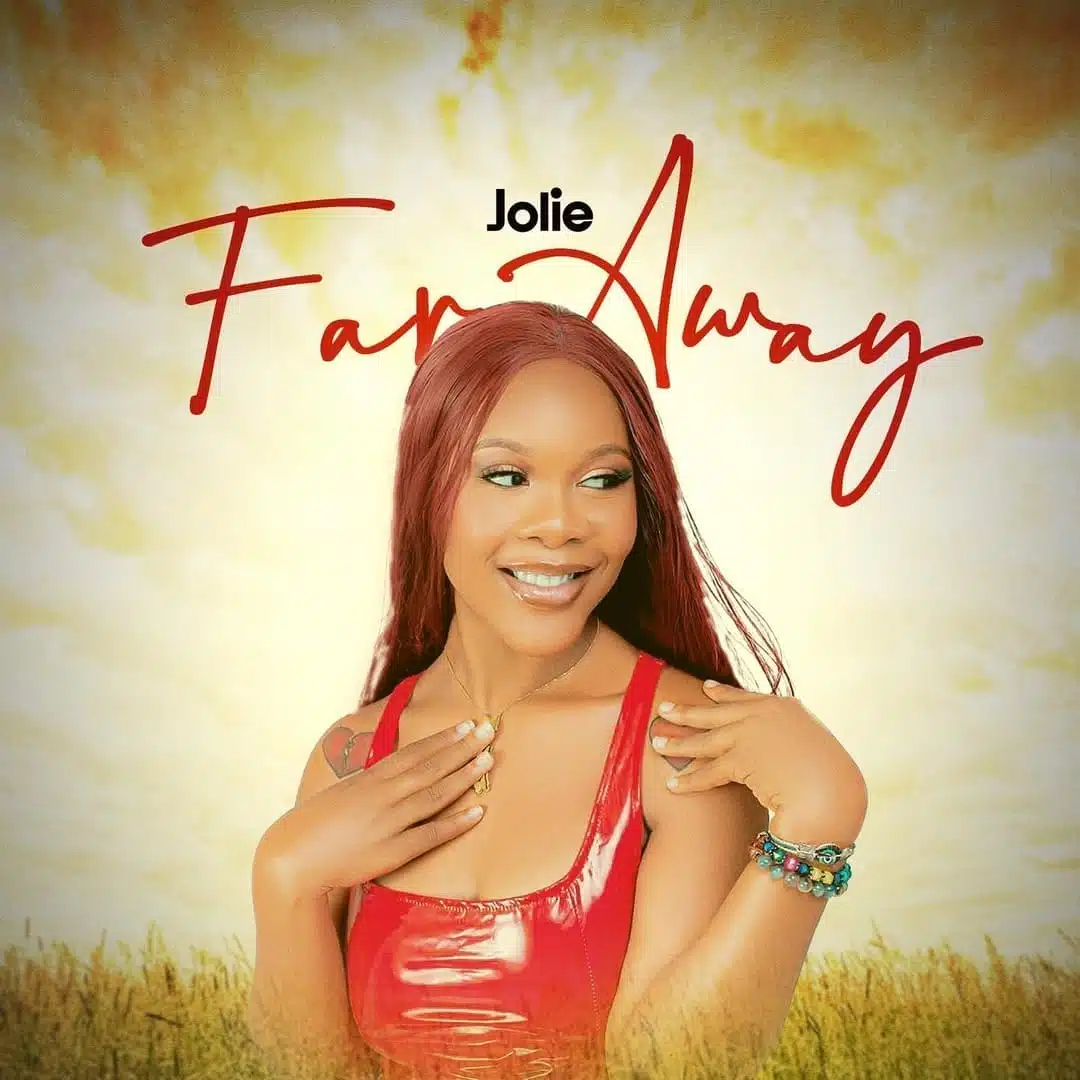 Jolie - Far Away
