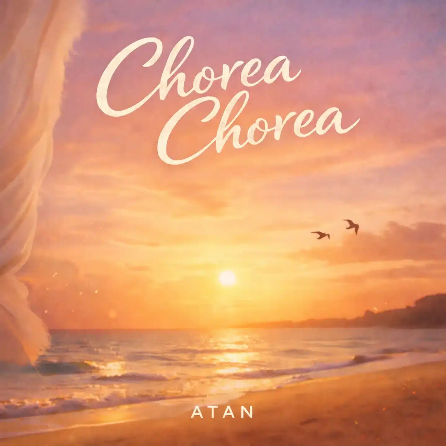 Atan - Chorea Chorea