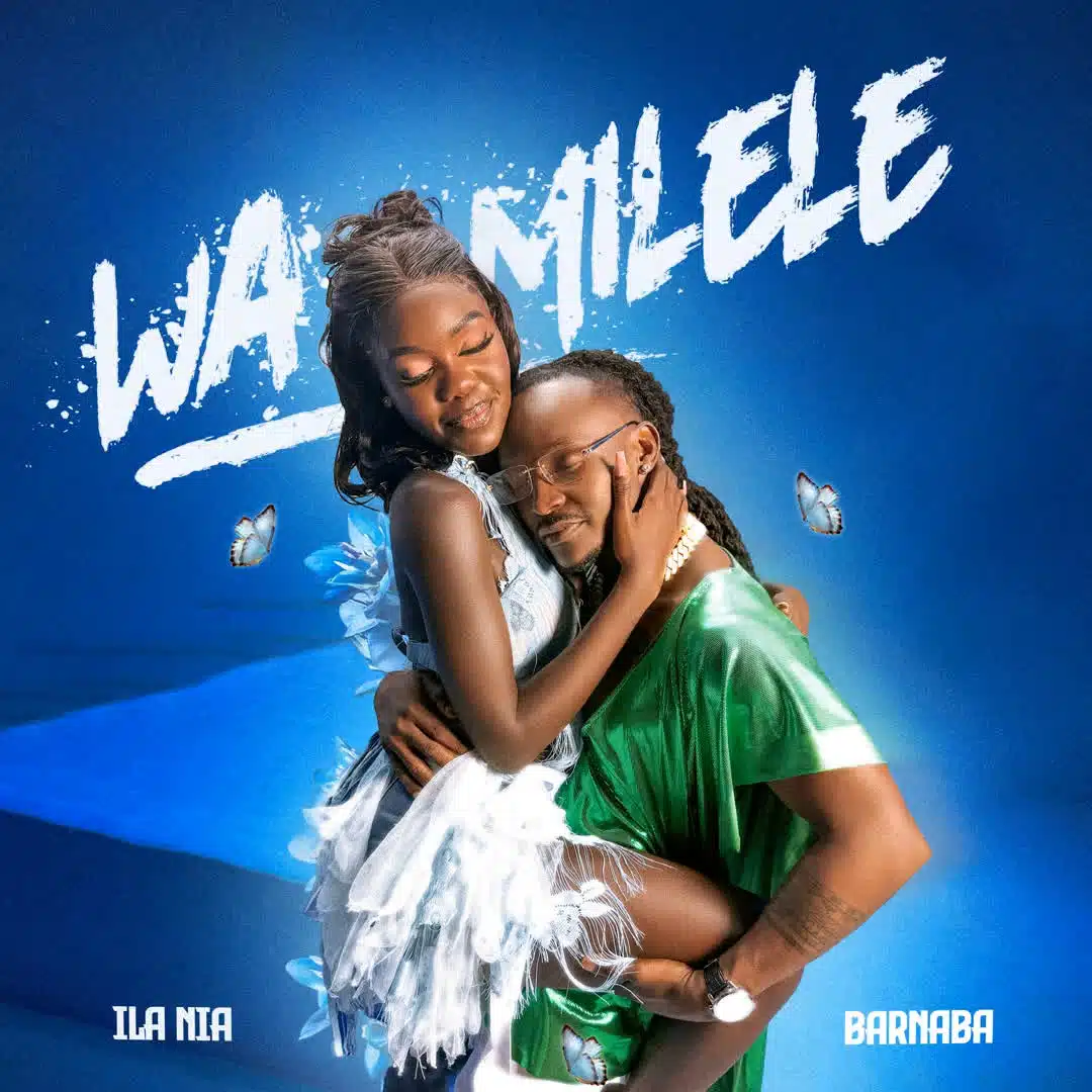 ILa NIA X Barnaba - Wa Milele