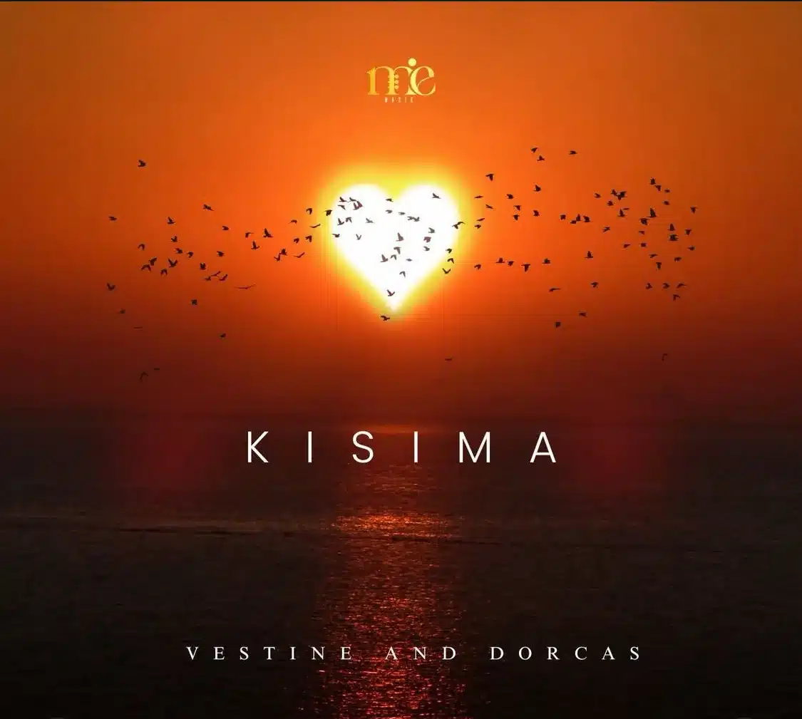 Vestine & Dorcas - KiSiMA