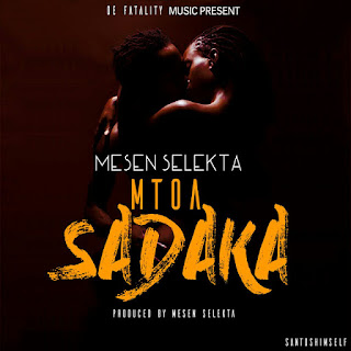 Audio: Mesen Selekta - Mtoa Sadaka (Mp3 Download)