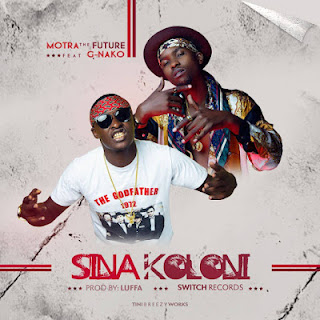 Audio: Motra The Future Ft G nako - Sina Koloni (Mp3 Download)