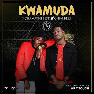 Audio: Nchama The Best ft. Chin Bees - Kwa Muda (Mp3 Download)