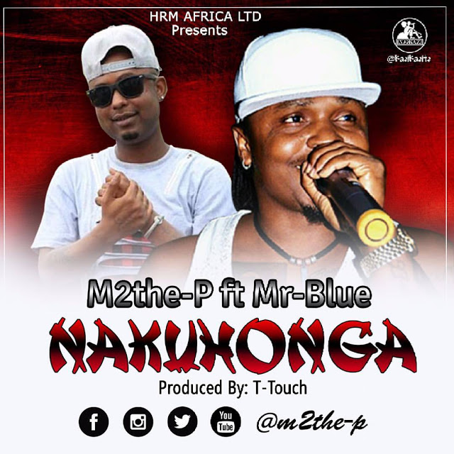 Audio: M2theP Ft Mr Blue - Nakuhonga (Mp3 Download)