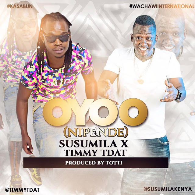 Audio: Susumila & Timmy Tdat – Oyoo Nipende (Mp3 Download)