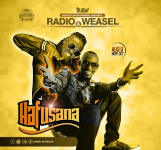 Audio: Radio ft Weasel - Hafusana (Mp3 Download)