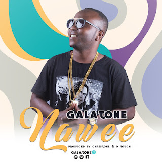 New Audio | Galatone - Nawee | Download Mp3