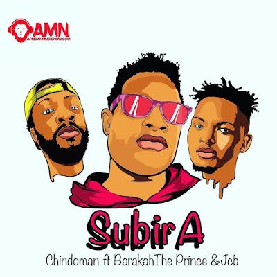 AUDIO | Chindoman Ft. Baraka Da Prince & Jcb - Subira | Download/Listen Mp3