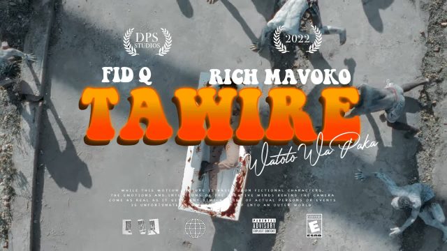 Fid Q X Rich Mavoko - TAWILE