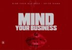 Mind Your Business By Spice Diana
