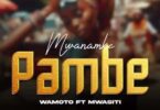 Wamoto ft Mwasiti - Mwanamke Pambe