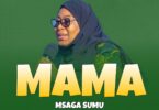 Msaga Sumu - Mama