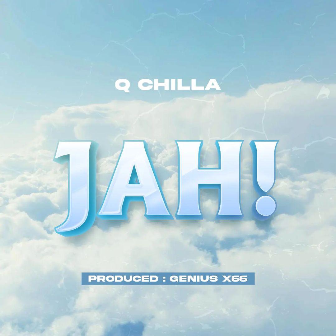 Jah By Q Chilla