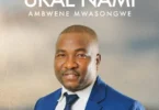 Ambwene Mwasongwe - Ukae Nami