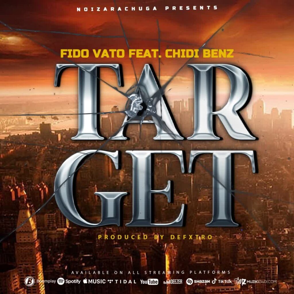 Audio: Fido Vato Ft. Chidi Benz - Target (Mp3 Download)