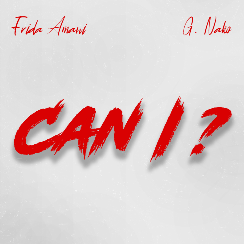 Frida Amani Ft. G Nako - Can I