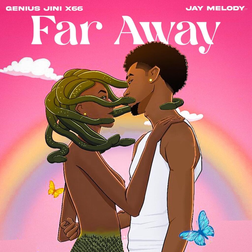 Geniusjini X66 Ft. Jay Melody - Far Away