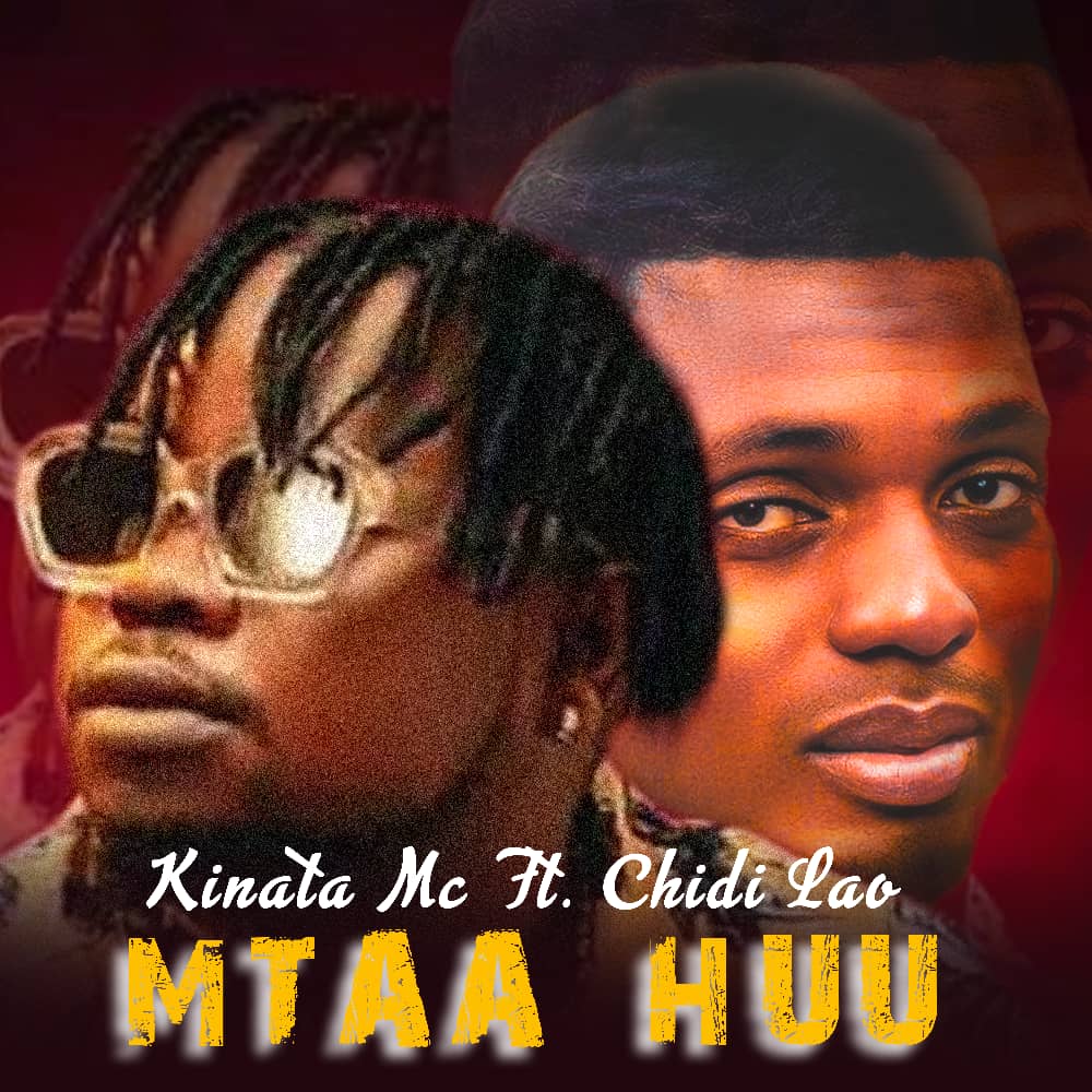 Kinata Mc Ft. Chid Lao - Mtaa Huu
