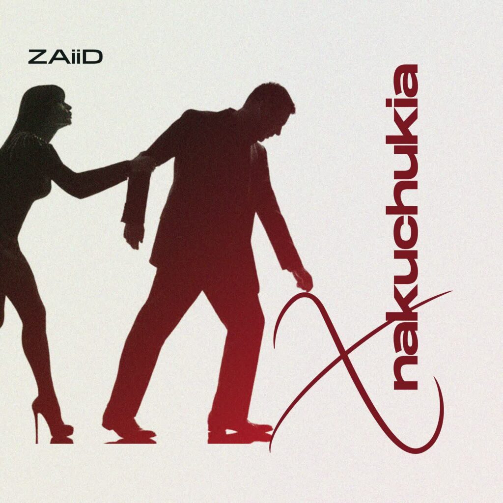 Zaiid - X Nakuchukia
